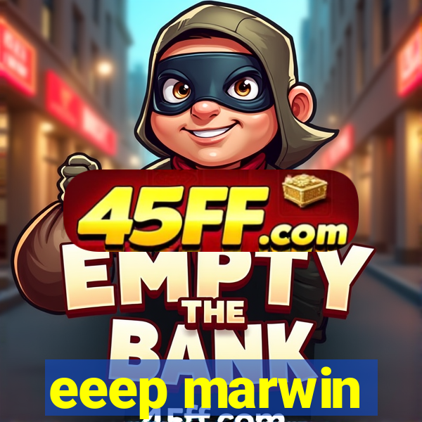 eeep marwin
